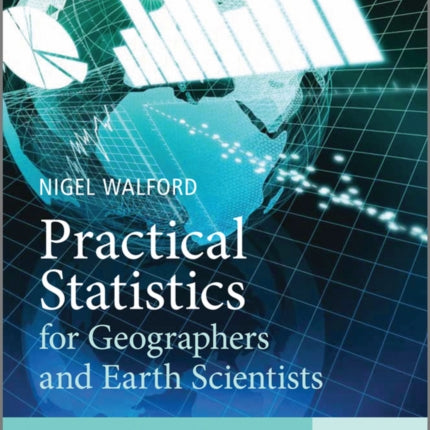 Practical Statistics for Geographers and Earth Scientists