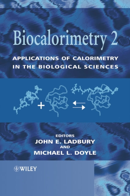 Biocalorimetry  Applications of Calorimetry in