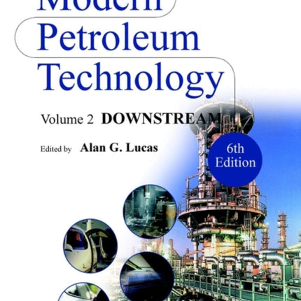 Modern Petroleum Technology Downstream