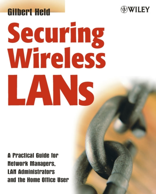 Securing Wireless LANs A Practical Guide for