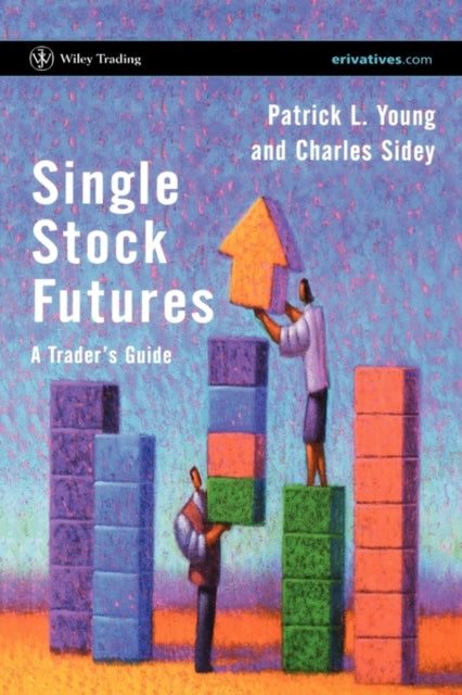 Single Stock Futures: A Trader's Guide