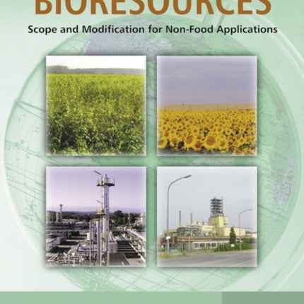 Renewable Bioresources: Scope and Modification for Non-Food Applications