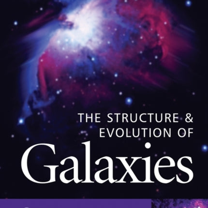 The Structure and Evolution of Galaxies