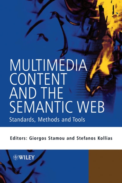Multimedia Content and the Semantic Web Standards