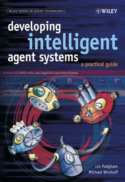 Developing Intelligent Agent Systems A Practical Guide
