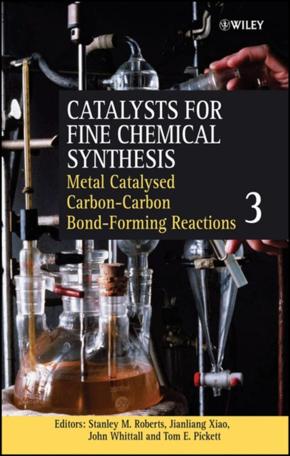 Metal Catalysed CarbonCarbon BondForming Reactions Volume 3