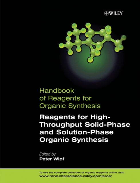 Reagents for High-Throughput Solid-Phase and Solution-Phase Organic Synthesis