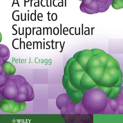 A Practical Guide to Supramolecular Chemistry