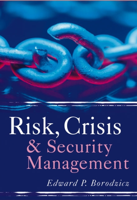 Risk, Crisis and Security Management