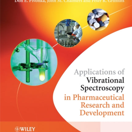 Applications of Vibrational Spectroscopy in Pharmaceutical Research and Development