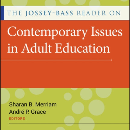 The Jossey-Bass Reader on Contemporary Issues in Adult Education