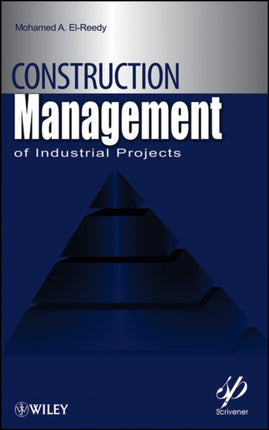 Construction Management for Industrial Projects: A Modular Guide for Project Managers