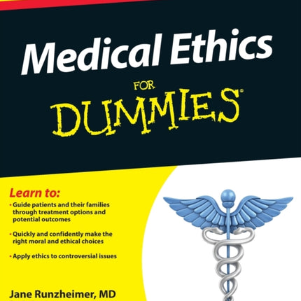 Medical Ethics For Dummies