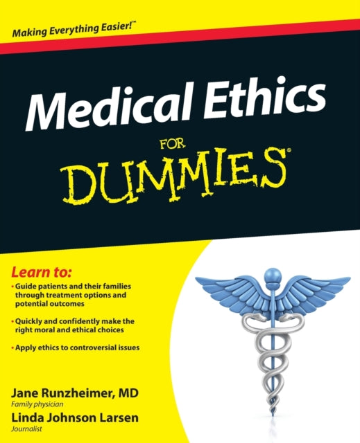 Medical Ethics For Dummies