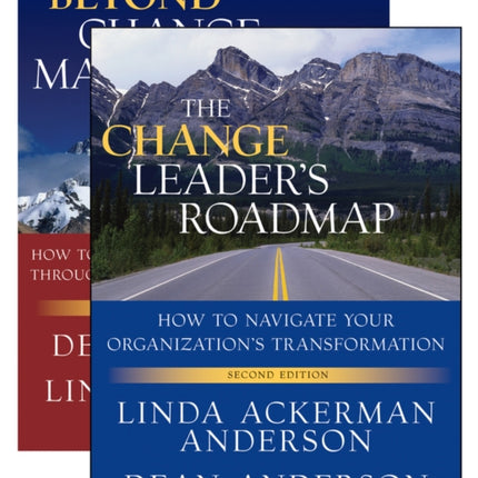 The Change Leader's Roadmap & Beyond Change Management, Two Book Set