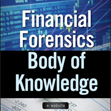 Financial Forensics Body of Knowledge, + Website