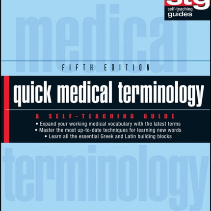 Quick Medical Terminology: A Self-Teaching Guide