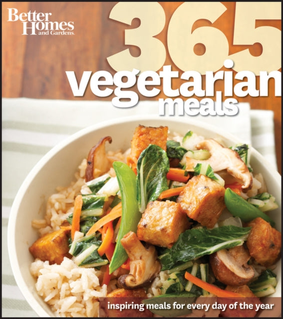 365 Vegetarian Meals: Better Homes and Gardens