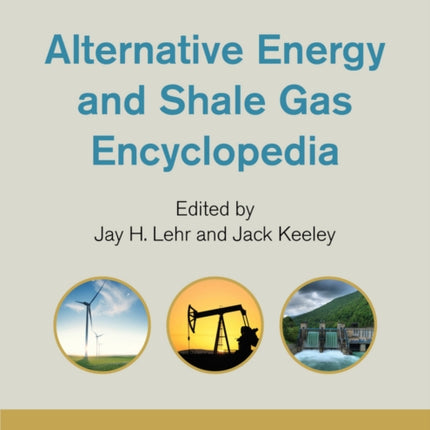 Alternative Energy and Shale Gas Encyclopedia