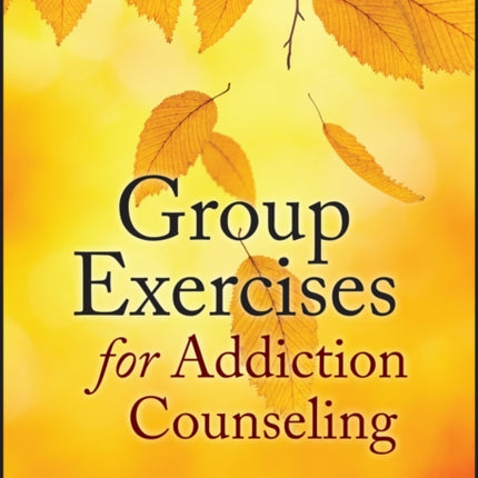 Group Exercises for Addiction Counseling