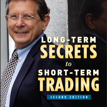 Long-Term Secrets to Short-Term Trading