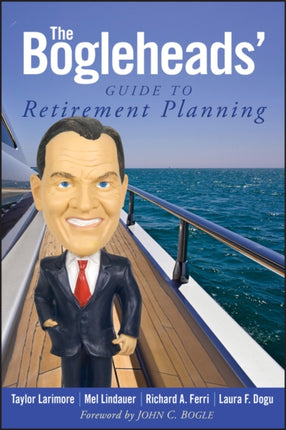 The Bogleheads' Guide to Retirement Planning