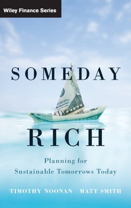 Someday Rich: Planning for Sustainable Tomorrows Today