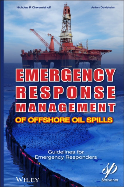 Emergency Response Management of Offshore Oil Spills: Guidelines for Emergency Responders