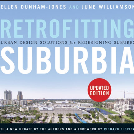 Retrofitting Suburbia, Updated Edition: Urban Design Solutions for Redesigning Suburbs