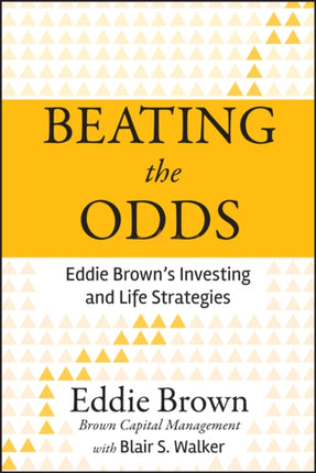 Beating the Odds: Eddie Brown's Investing and Life Strategies