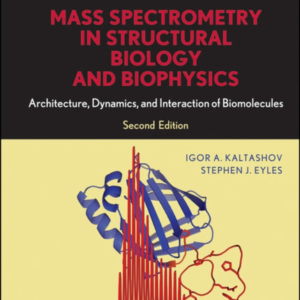 Mass Spectrometry in Structural Biology and