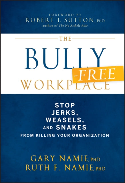 The BullyFree Workplace