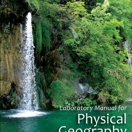 Laboratory Manual for Physical Geography