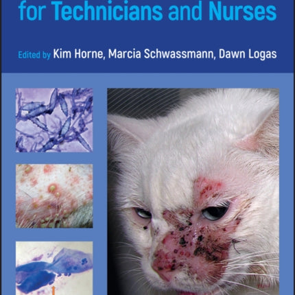 Small Animal Dermatology for Technicians and Nurses