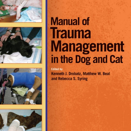 Manual of Trauma Management in the Dog and Cat