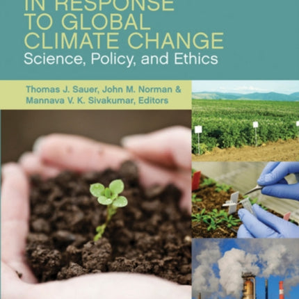 Sustaining Soil Productivity in Response to Global Climate Change: Science, Policy, and Ethics