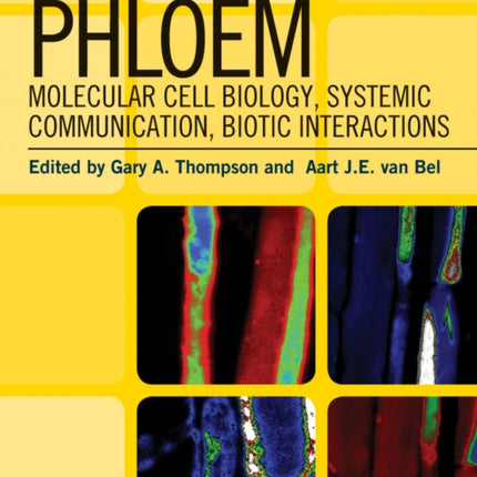 Phloem: Molecular Cell Biology, Systemic Communication, Biotic Interactions