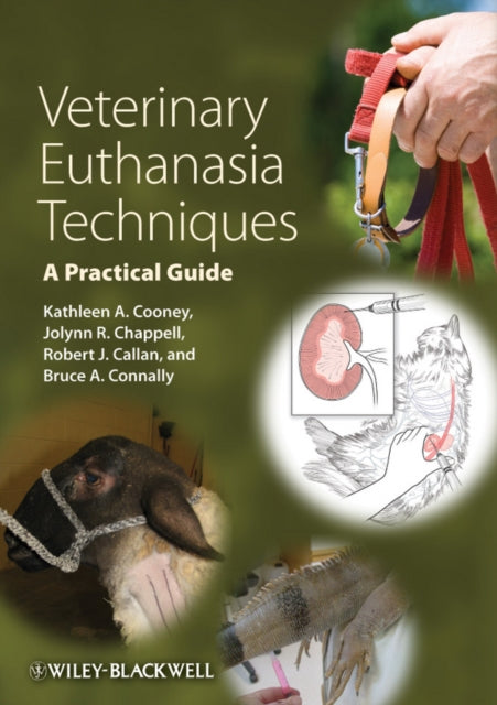 Veterinary Euthanasia Techniques: A Practical Guide