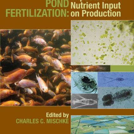 Aquaculture Pond Fertilization: Impacts of Nutrient Input on Production