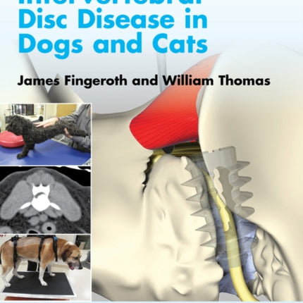 Advances in Intervertebral Disc Disease in Dogs and Cats