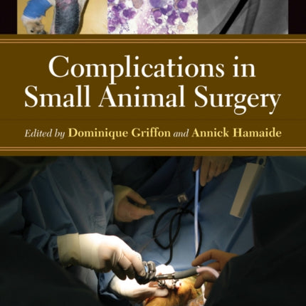 Complications in Small Animal Surgery