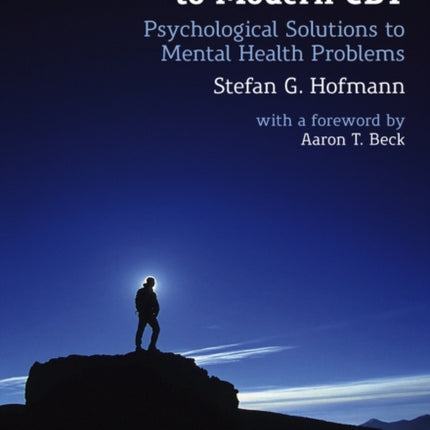 An Introduction to Modern CBT: Psychological Solutions to Mental Health Problems