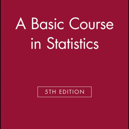 A Basic Course in Statistics 5e