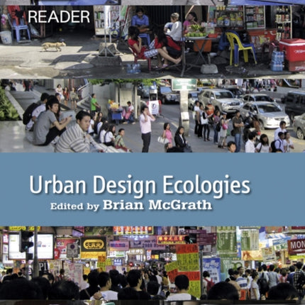 Urban Design Ecologies: AD Reader