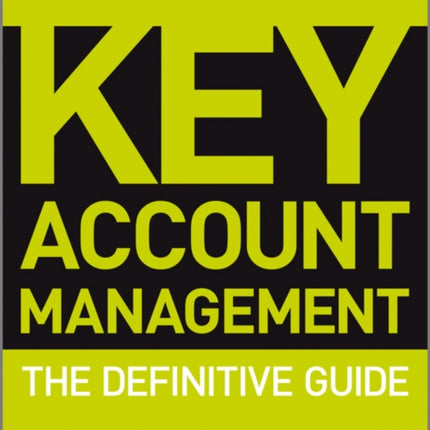 Key Account Management: The Definitive Guide