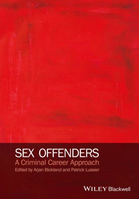 Sex Offenders: A Criminal Career Approach