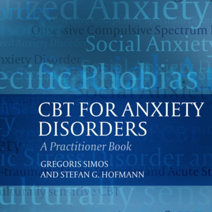 CBT For Anxiety Disorders: A Practitioner Book