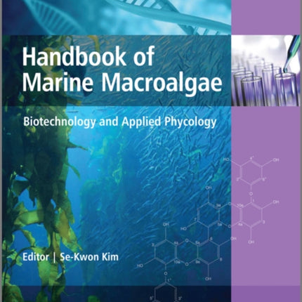 Handbook of Marine Macroalgae: Biotechnology and Applied Phycology