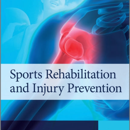 Sports Rehabilitation and Injury Prevention