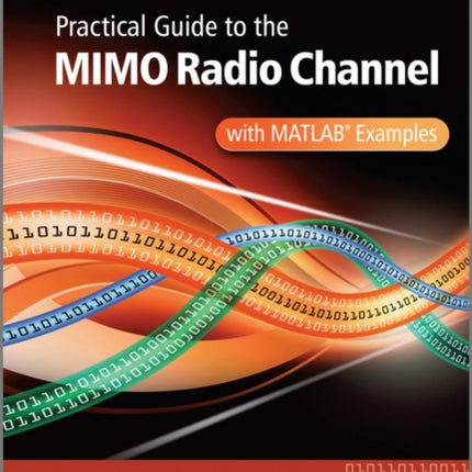 Practical Guide to MIMO Radio Channel: with MATLAB Examples